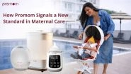 Business News | How Promom Signals a New Standard in Maternal Care