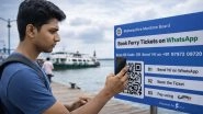 Business News | India's First Ferry Ticketing on WhatsApp Launched by Maharashtra Maritime Board