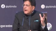 Business News | India's Textiles Exports to EU Can Quickly Grow from USD 7 Billion to USD 30-40 Billion Due to FTA: Piyush Goyal
