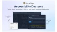 Business News | BrowserStack Launches Accessibility DevTools to Shift Left Accessibility Testing into IDE