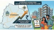 Business News | TDR Policy Explained: Why Hyderabad Homebuyers Should Buy Now Before Prices Move Up