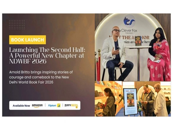 Business News | Second Halves, Stronger Stories: Arnold Britto's New Book Celebrates Courage, Comebacks, and the Power of Reinvention