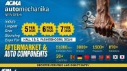 Business News | ACMA Automechanika New Delhi 2026 Set to Host Its Largest Edition with 870+ Exhibitors from 20 Countries