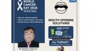 Business News | World Cancer Day 2026: Dr. Bharat Agravat Unveils OLI Therapy and OSMF DIY Kits to Combat Oral Cancer Epidemic