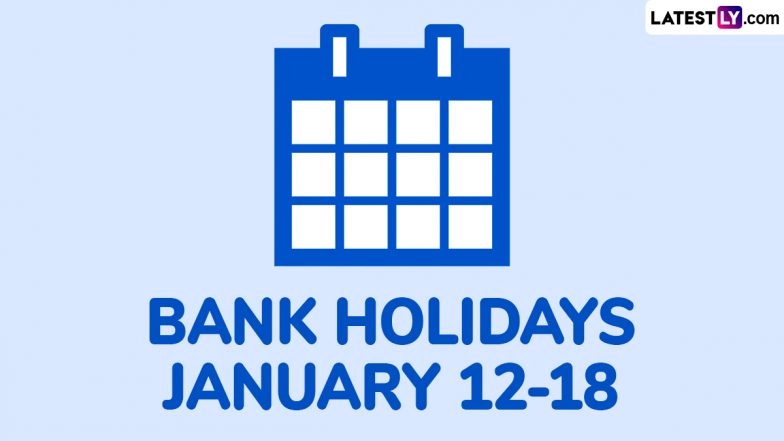 Banks To Remain Closed for Business on These Days Between January 12-18