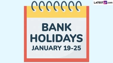 Bank Holidays January 19-25: Banks To Remain Closed for Business on These Days Next Week; Check Details