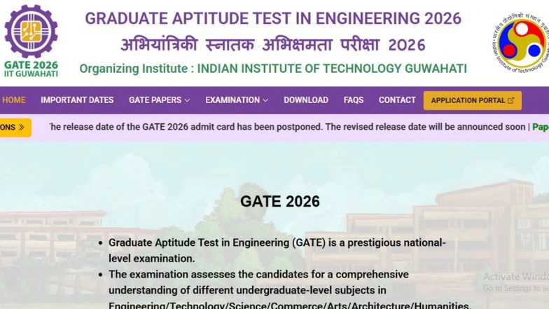 GATE 2026 Admit Card at gate2026.iitg.ac.in: IIT Guwahati Postpones Release of Hall Ticket for Graduate Aptitude Test in Engineering Exam, Know Steps To Download Admit Card When Out