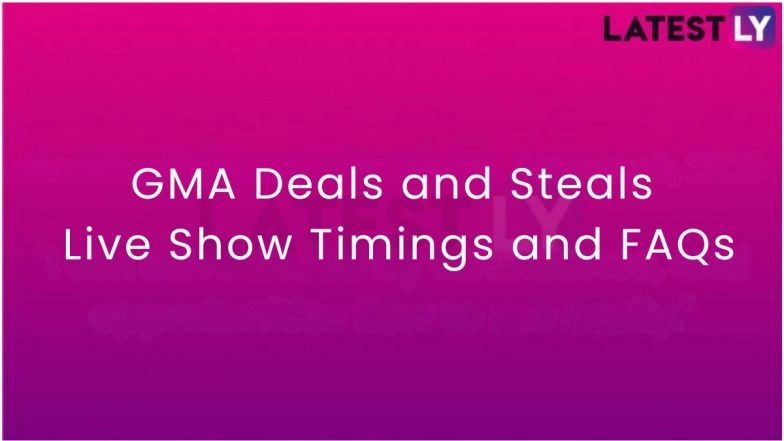 Looking For GMA Deals and Steals Today? Live Show Timings and FAQs