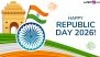 India Republic Day 2026 Greetings: Happy Gantantra Diwas Wishes, Messages, Tricolor Photos and HD Wallpapers To Share