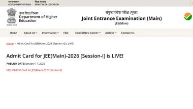 JEE Main 2026 Admit Card Out at jeemain.nta.nic.in: NTA Releases Hall Ticket for Joint Entrance Examination Session 1 for January 21 to 24 Examinations, Know Steps To Download