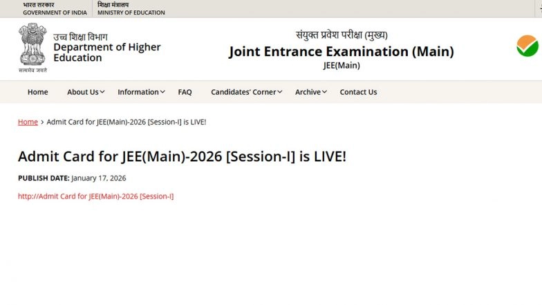 JEE Main 2026 Admit Card Out at jeemain.nta.nic.in: NTA Releases Hall Ticket for Joint Entrance Examination Session 1 for January 21 to 24 Examinations, Know Steps To Download