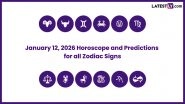 Today's Daily Horoscope and Zodiac Predictions: January 12, 2026 Today's Daily Horoscope and Zodiac Predictions: January 12, 2026