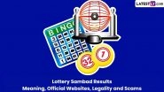 Lottery Sambad: Meaning, Official Websites, Legality and Scams