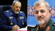 Iran Defence Minister Amir Nasirzadeh and Revolutionary Guards Commander Mohammed Pakpour Killed in Israeli Attacks: Report Iran Defence Minister Amir Nasirzadeh and Revolutionary Guards Commander Mohammed Pakpour Killed in Israeli Attacks: Report
