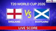 England National Cricket Team vs Scotland National Cricket Team Scorecard, T20 World Cup 2026