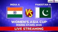 India A vs Pakistan A, Live Streaming and Free Telecast, Women's Asia Cup Rising Stars 2026