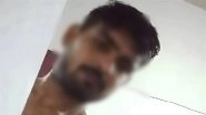 Shivam Sahu 13 Minute 14 Second Viral Video: Wanting To Become Po*n Star, Rewa Man Uploads Wife&rsquo;s Obscene Clip on Adult Website; Arrested