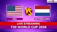 USA vs Netherlands Live Streaming and Free Telecast, T20 World Cup 2026 Match 21