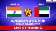 India A vs United Arab Emirates, Live Streaming and Free Telecast, Women's Asia Cup Rising Stars 2026