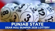 Punjab State Dear Holi Bumper 2026 Lottery: Result Date, Ticket Price, Live Streaming and Prize Details Punjab State Dear Holi Bumper 2026 Lottery: Result Date, Ticket Price, Live Streaming and Prize Details