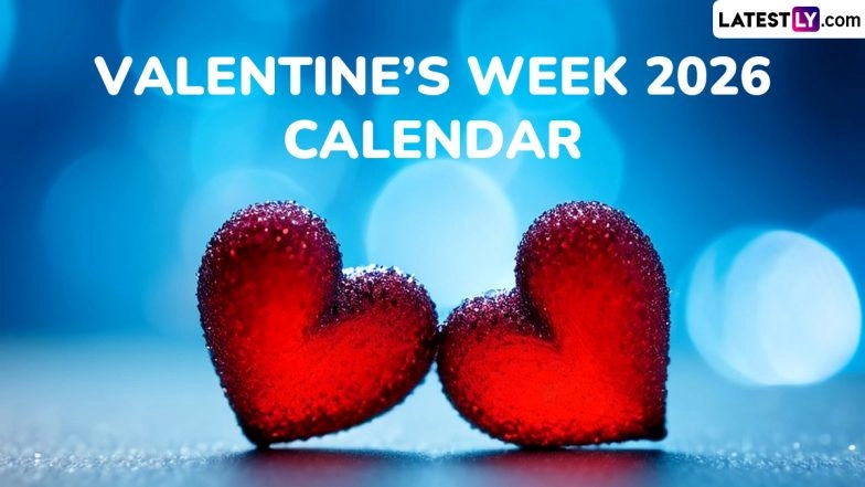 Valentine’s Week 2026 Calendar: List of Days From Rose Day to Valentine’s Day