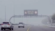Dubai Weather: Heavy Fog Triggers Traffic Delays; Temperatures To Reach up to 28&ordm;