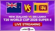 New Zealand vs Sri Lanka Live Streaming and Free Telecast, T20 World Cup 2026 Super 8 Match New Zealand vs Sri Lanka Live Streaming and Free Telecast, T20 World Cup 2026 Super 8 Match