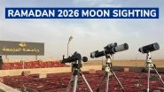 Ramadan 2026 Moon Sighting &lsquo;Impossible&rsquo; Due to Surya Grahan? How the Solar Eclipse Affects Ramzan Start Date