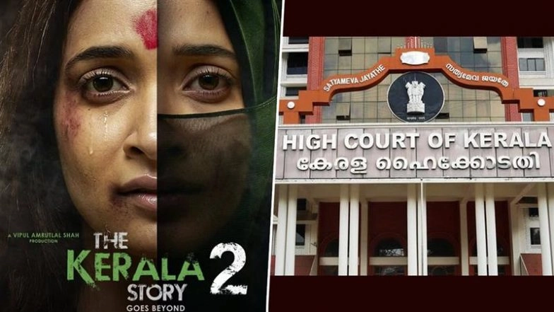 Kerala High Court Stays ‘The Kerala Story 2’ Release, Movie Halted for 15 Days Over Communal Harmony Concerns