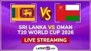 Sri Lanka vs Oman Live Streaming and Free Telecast, T20 World Cup 2026 Match 16