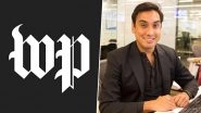 Washington Post Layoffs: Senior Columnist Ishaan Tharoor Among One-Third Staff Fired as Newspaper Slashes International Coverage