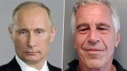 Was Jeffrey Epstein a Russian Spy? Poland Orders Probe as Epstein Files Mention Vladimir Putin Over 1,000 Times