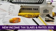 New Income Tax Slabs and Rates 2026 Live News Updates