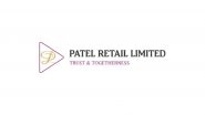Business News | Patel Retail Limited Delivers Strong Q3 FY26 Performance with 36 Percent Revenue Growth & 96 Percent Surge in Profit