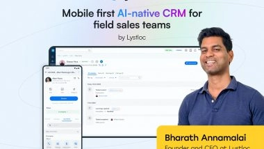 Business News | Built in Chennai, Lystloc's AI-Native CRM Brings Sales and Field Operations Onto One Platform