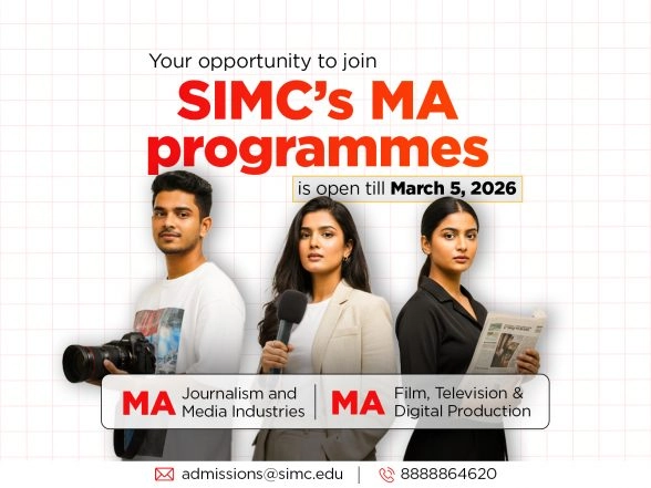 Business News | Final Call from SIMC: Apply for MA in Journalism & Media and MA in Film, Television & Digital Production Before March 5, 2026