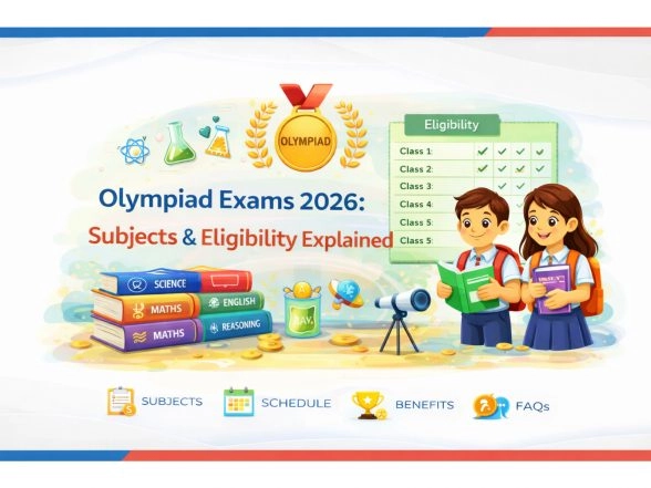 Business News | Olympiad Exams 2026: Subjects & Eligibility Explained