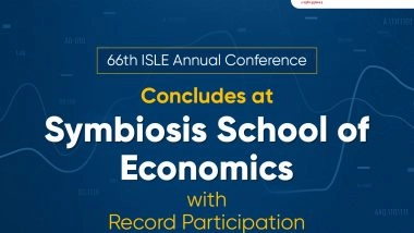 Business News | 66th ISLE Annual Conference Concludes at Symbiosis School of Economics with Record Participation