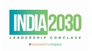 Business News | India 2030 Leadership Conclave Returns for 9th Edition in Mumbai, Bringing Together the Country's Top Visionaries