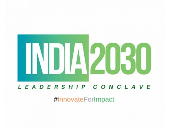 Business News | India 2030 Leadership Conclave Returns for 9th Edition in Mumbai, Bringing Together the Country's Top Visionaries