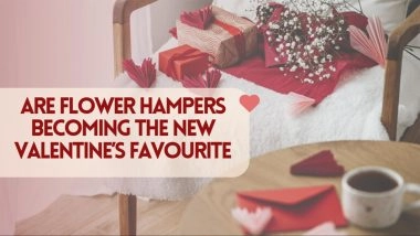 Business News | Are Flower Hampers Becoming the New Valentine's Favourite?