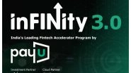 Business News | PayU Launches InFINity 3.0 to Fast-Track Early-Stage Fintech Startups from Build to Market-Ready Businesses