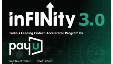 Business News | PayU Launches InFINity 3.0 to Fast-Track Early-Stage Fintech Startups from Build to Market-Ready Businesses
