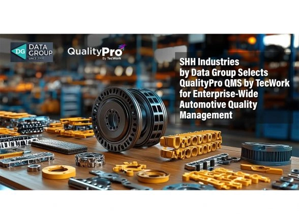 Business News | SHH Industries by Data Group Selects QualityPro QMS by TecWork for Enterprise-Wide Automotive Quality Management