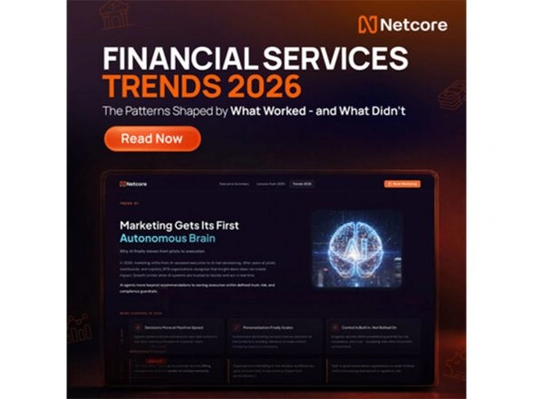 Business News | Netcore's Financial Services Trends 2026: Agentic Marketing Marks the Next Growth Shift for Financial Services in India