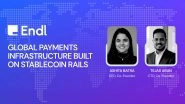 Business News | Fintech Platform Endl Secures 1.5 Million Dollar Investment to Scale Global Payment Infrastructure