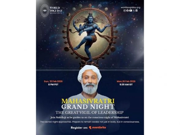 Business News | Maha Sivratri - World Yogi Day: Nandhiji's Programs Emphasize Stillness, Awareness, and Inner Transformation
