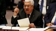 World News | Palestinian Presidency Condemns Israel's Move to Change Land Registration in West Bank