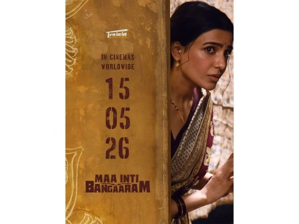 Entertainment News | Samantha Ruth Prabhu's 'Maa Inti Bangaaram' Locks Summer 2026 Release Date, New Poster out