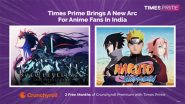 Business News | Times Prime Partners With Crunchyroll To Bring Premium Anime Streaming To Members